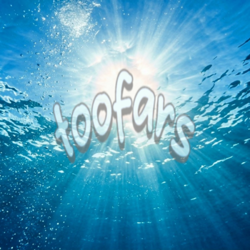 toofars