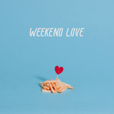 Weekend Love