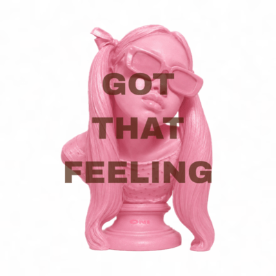 GOT THAT FEELING