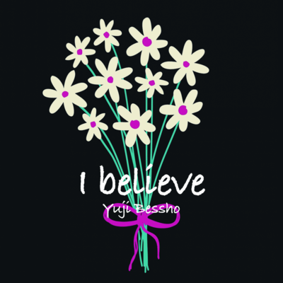 I believe