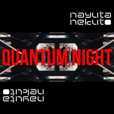 QUANTUM NIGHT (feat. NAYUTA)