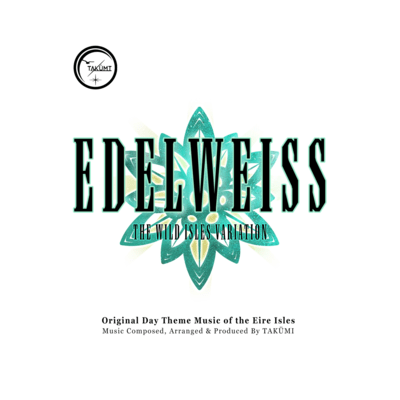 Edelweiss - The Wild Isles Variation