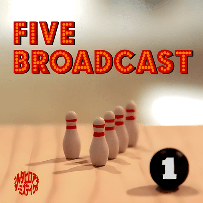 FIVE BROADCAST 1