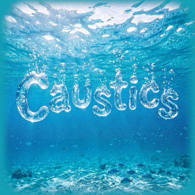 Caustics