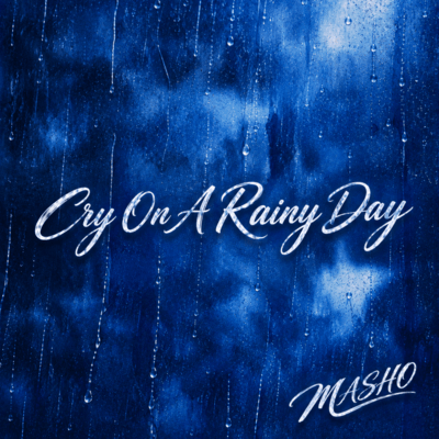Cry On A Rainy Day