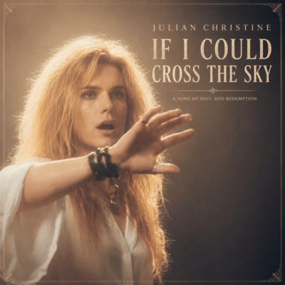 Julian Christine - If I Could Cross the Sky