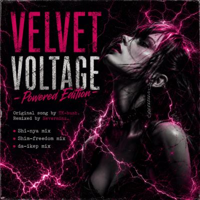 VELVET VOLTAGE (-Powered Edition-)