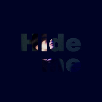 Hide me (Eulalie Ver)