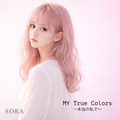 My True Colors ~The real me~