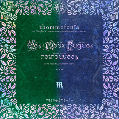 Les Deux Fugues retrouvées