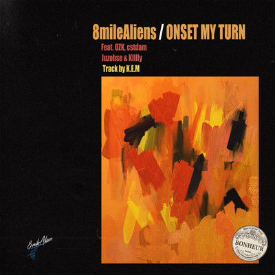 ONSET MY TURN (feat. OZK, Klllly, cstdam & Juzohse)