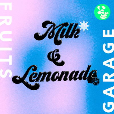 Milk & Lemonade (feat. Pharmer-b, OHSE & OZK)