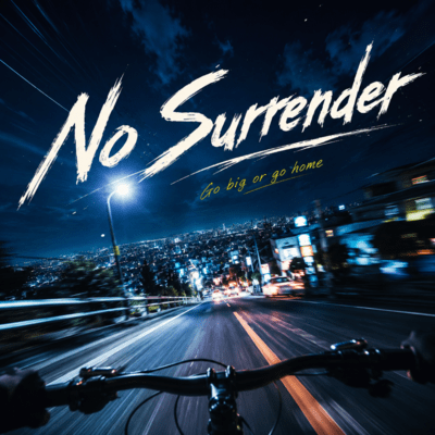 No Surrender