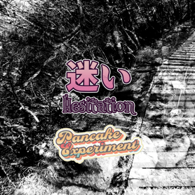 Hesitation (feat. HATSUNE MIKU)