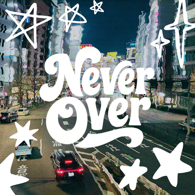 Never Over