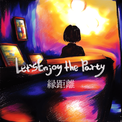 Let's Enjoy the Party