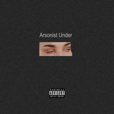 Arsonist Under