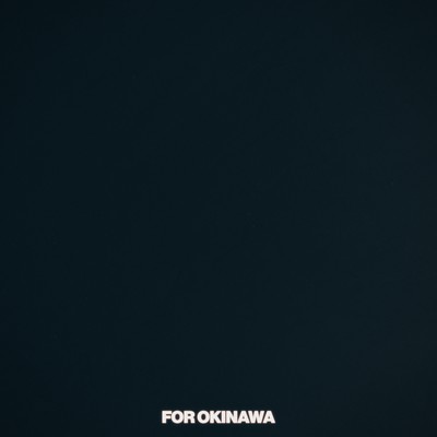 FOR OKINAWA