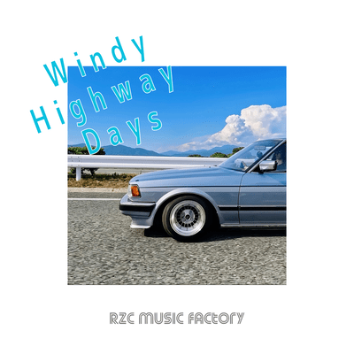 Windy Highway Days