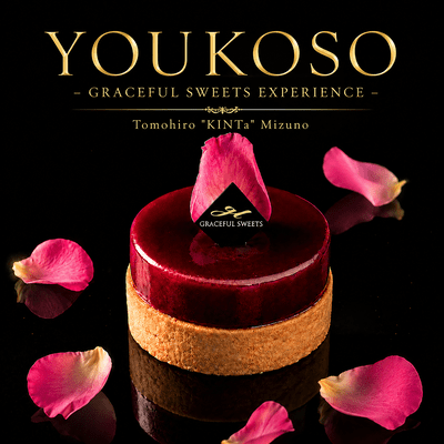 YOUKOSO -GRACEFUL SWEETS EXPERIENCE-