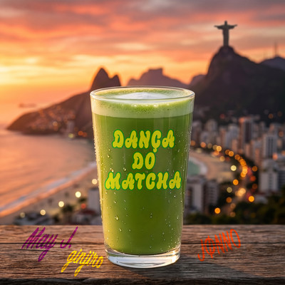 Dança do Matcha (feat. May J.)