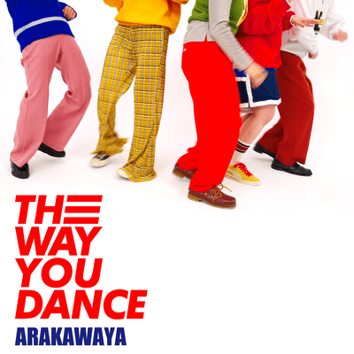 THE WAY YOU DANCE