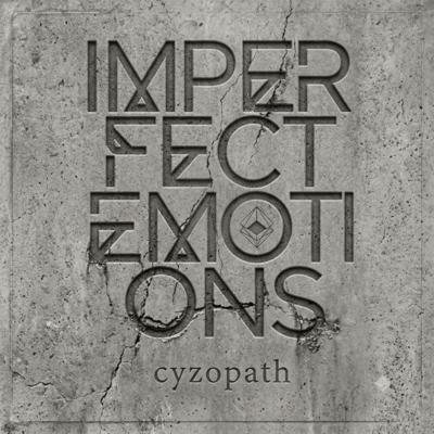 IMPERFECT EMOTIONS