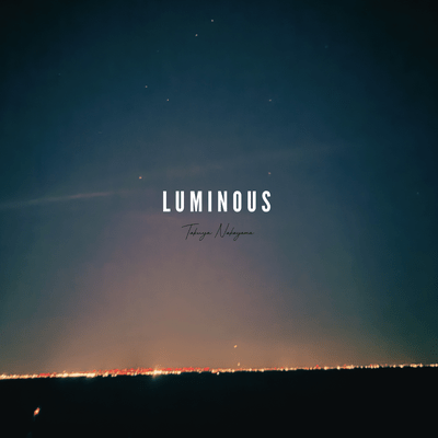 LUMINOUS