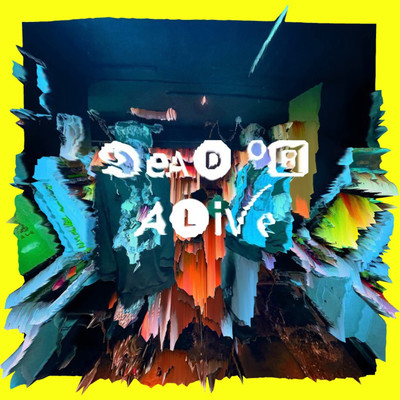 Dead or Alive