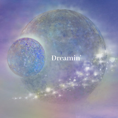 Dreamin'