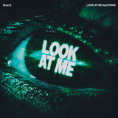 LOOK AT ME