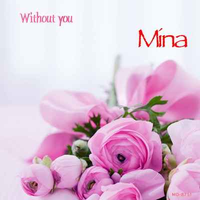 Without you