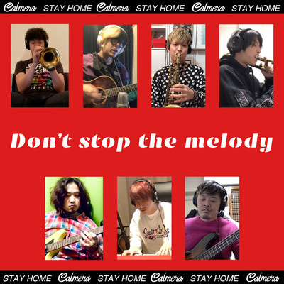 Don't stop the melody