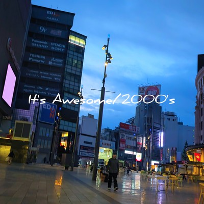 It's Awesome/2000's