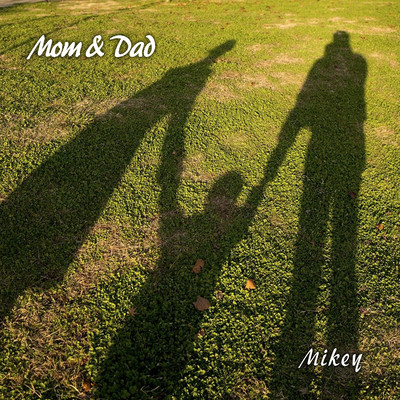 Mom & Dad (live recording ver.)