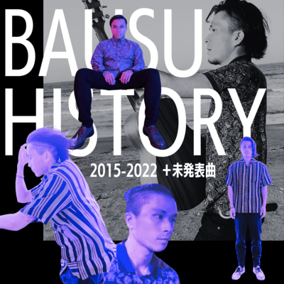 BAUSU HISTORY