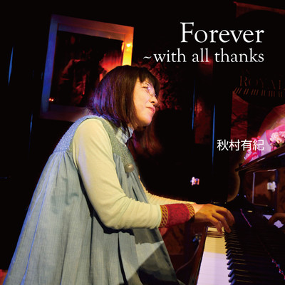 Forever ~with all thanks