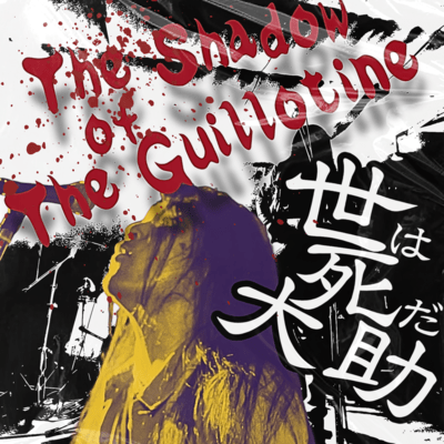 The Shadow of the Guillotine