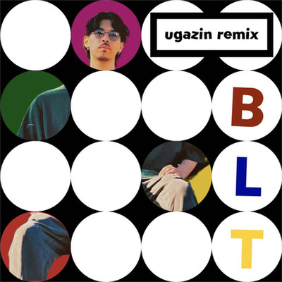 BLT (ugazin remix)