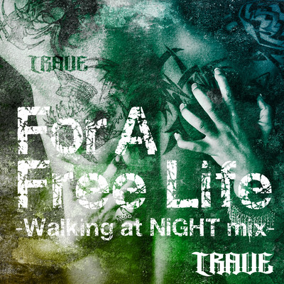 For a Free Life (Walking at NIGHT mix)