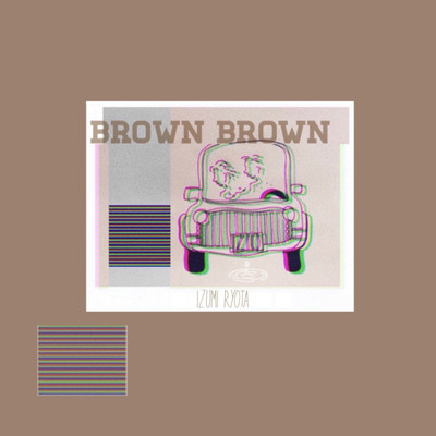 BROWN BROWN
