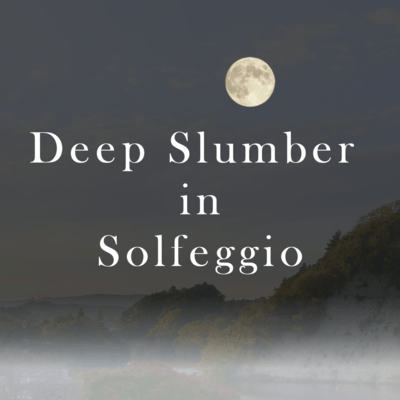 Deep Slumber in Solfeggio