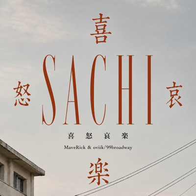 SACHI - The Full Range of Human Emotions - (feat. oviik/99broadway)