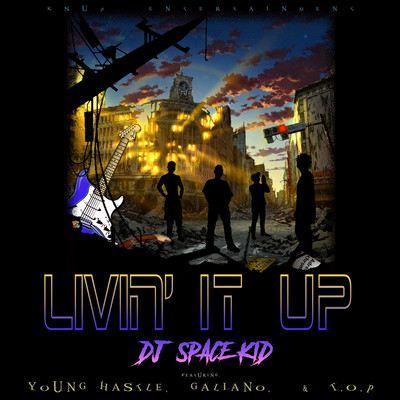 LIVIN' IT UP (feat. YOUNG HASTLE, GALIANO & T.O.P.)