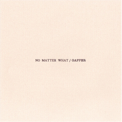 No Matter What