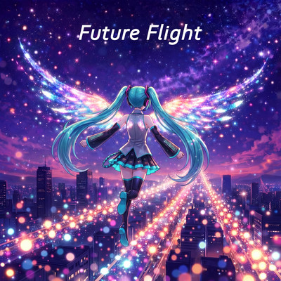 Future Flight (feat. HATSUNE MIKU)