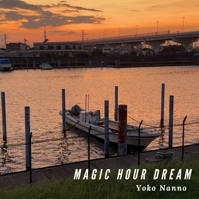Magic Hour Dream
