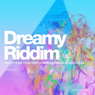 Dreamy Riddim