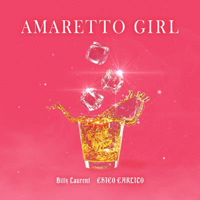 Amaretto Girl (feat. CHICO CARLITO)