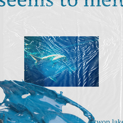 Seems To Melt